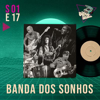 #17 - A melhor banda de todos os tempos