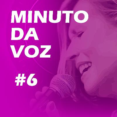 Minuto da voz - Episódio 6: Posso beber antes de me apresentar para me acalmar?