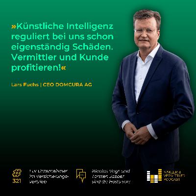 #321 Vom Bankenwesen zu Domcura: Karriere, KI und Innovation mit Lars Fuchs