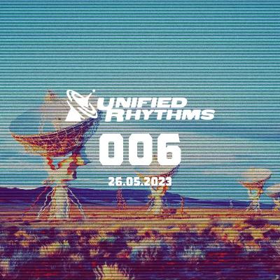 Unified Rhythms 006 w/Rory Cordz - 26.05.23