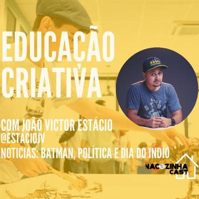 Educação Criativa | Na Cozinha Cast #15