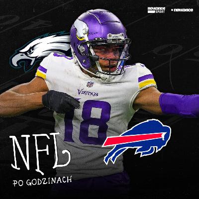 Szalony mecz Bills z Vikings, Eagles tracą perfekcyjny bilans