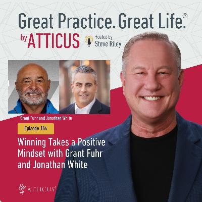Winning Takes a Positive Mindset with NHL Legend Grant Fuhr | Guest Host Jonathan White | Ep. 144
