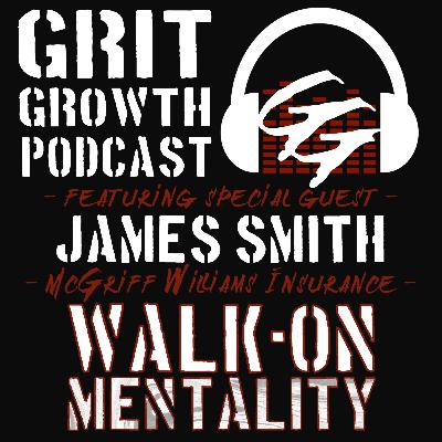 0011 - Walk-On Mentality | James Smith