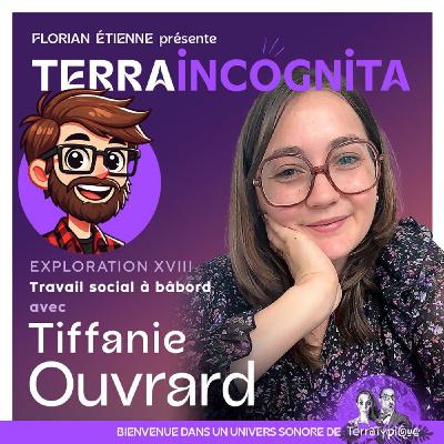 Expédition XVIII - Travail social à bâbord avec Tiffanie Ouvrard