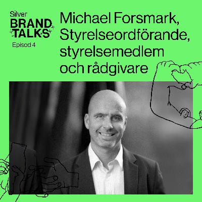 Michael Forsmark, Styrelseordförande, styrelsemedlem och rådgivare