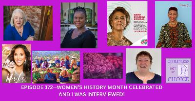 Episode 172--WOMEN’S HISTORY MONTH CELEBRATED AND I WAS INTERVIEWED!