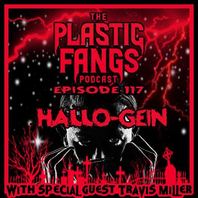 Episode 117: Hallo-Gein