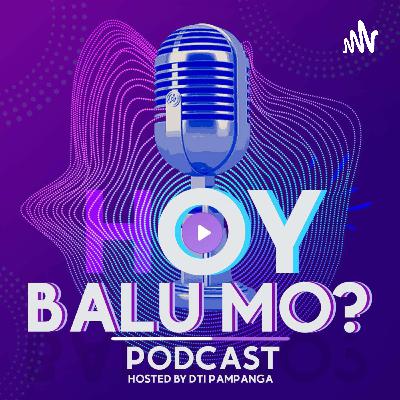 Hoy Balu Mo Episode 8: On Bouncing Back: Likha ng Central Luzon Special Episode Part 1