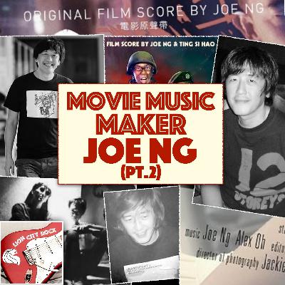 Ep85: Joe Ng (Pt. 2)
