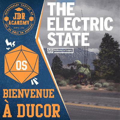 The Electric State - Bienvenue à Ducor (one-shot) The Electric State - Bienvenue à Ducor (one-shot)