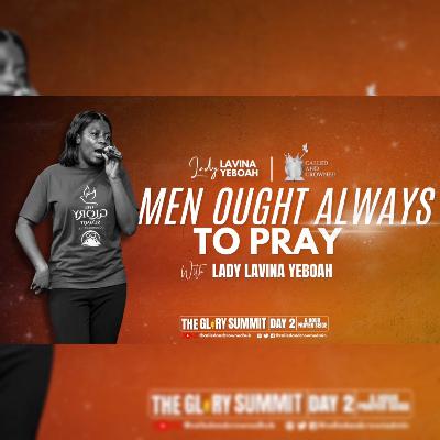 THE GLORY SUMMIT 1.0 || MEN OUGHT ALWAYS TO PRAY || 6 HOUR PRAYER SIEGE || PRAYER CHARGE || 23-06-23 THE GLORY SUMMIT 1.0 || MEN OUGHT ALWAYS TO PRAY || 6 HOUR PRAYER SIEGE || PRAYER CHARGE || 23-06-23