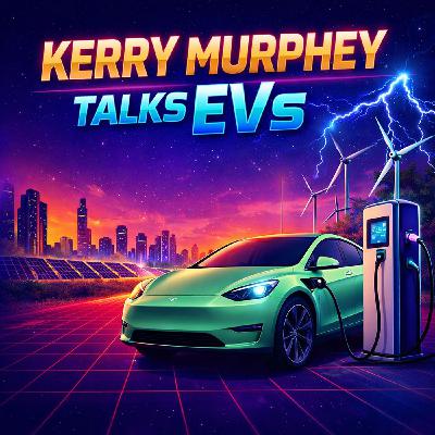 Kerry Murphey Talks EVs Kerry Murphey Talks EVs