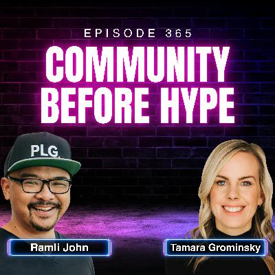 Building Community Before Building Hype with Ramli John, Founder and Author | Ep. 365 Building Community Before Building Hype with Ramli John, Founder and Author | Ep. 365