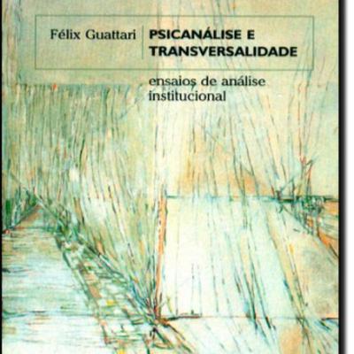 FÉLIX GUATTARI: A HISTÓRIA E A DETERMINAÇÃO SIGNIFICANTE (1966)