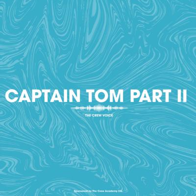 Hearing The Crew Voice - Feat. Captain Tom Solbakken (Part Two)
