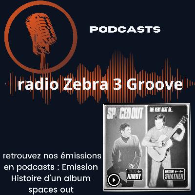 Radio Zébra 3 Groove Emission: histoire d'un album : spaced out Shatner et Nimoy Radio Zébra 3 Groove Emission: histoire d'un album : spaced out Shatner et Nimoy