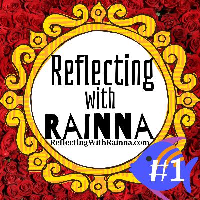 Reflecting with Rainna Entry #1: God's Gifts & God's timing