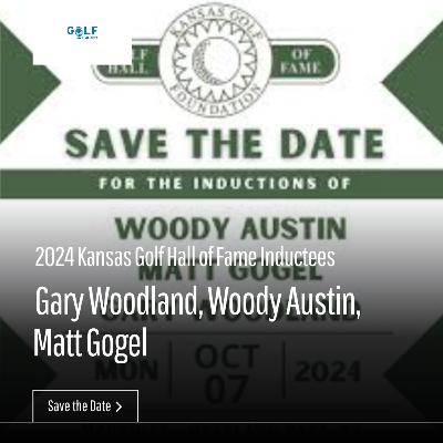 2024 Kansas Golf Hall of Fame Event: Gary Woodland, Woody Austin and Matt Gogel