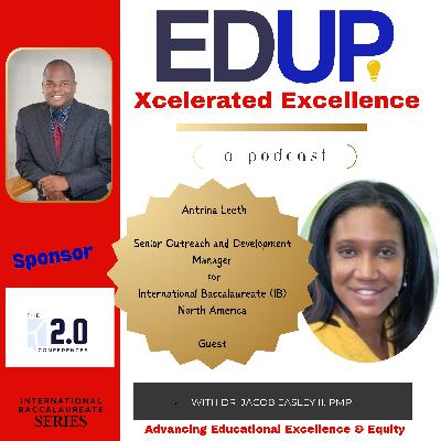 Antrina Leeth—Supporting Schools through the International Baccalaureate Process