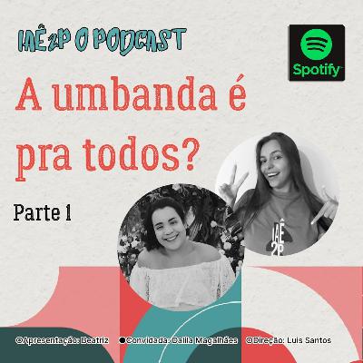 A umbanda é pra todos? Parte 1 A umbanda é pra todos? Parte 1