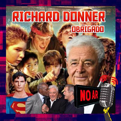 RICHARD DONNER OBRIGADO - NO AR #19