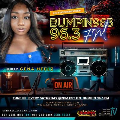 Life In Entertainment on BUMPIN 96.3 FM MEMPHIS