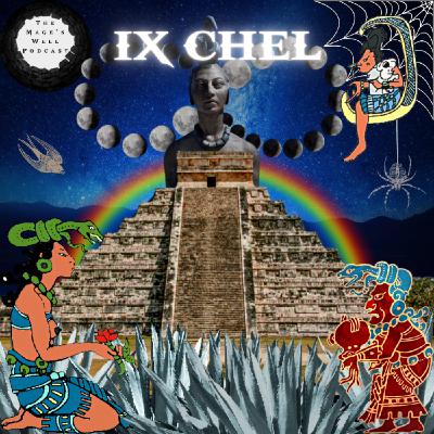 Ix Chel - The Mayan Moon Goddess