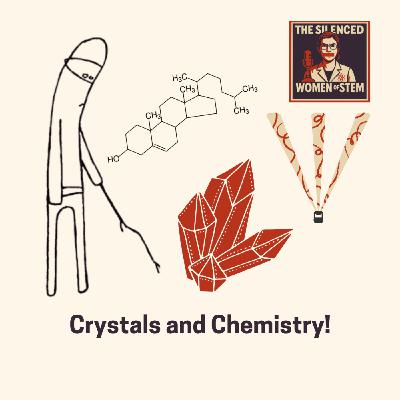 Episode 8 -  Dorothy Hodgkins: "Crystals and Chemistry"