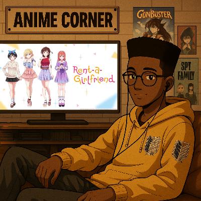 82. The First Three: Rent-A-Girlfriend