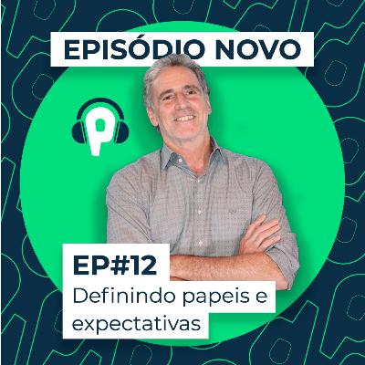 Definindo papeis e expectativas para a Experiência do Cliente | PolitiCast EP #013 Definindo papeis e expectativas para a Experiência do Cliente | PolitiCast EP #013