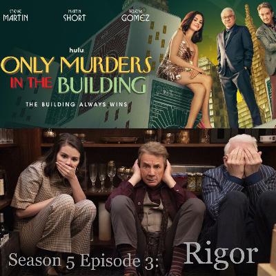 105. OMITB S5 Episode 3: Rigor