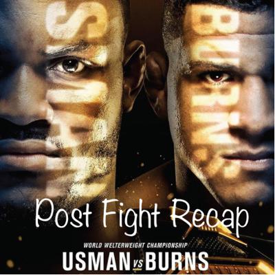 Ep.18 UFC 258: Usman vs Burns Post Fight Recap
