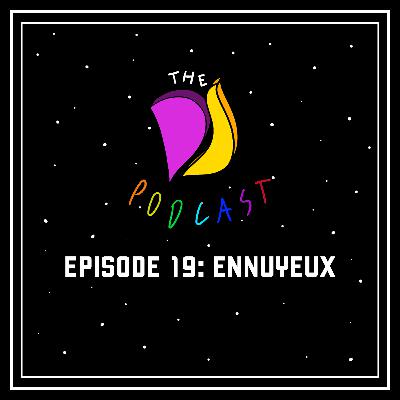 19: Ennuyeux