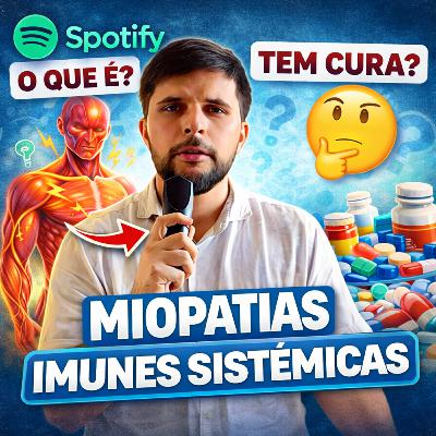 Junta #18 MIOPATIAS IMUNES: Doenças reumáticas que destroem o músculo (e muito mais) Junta #18 MIOPATIAS IMUNES: Doenças reumáticas que destroem o músculo (e muito mais)