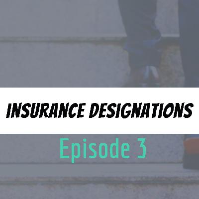 What insurance designations should I consider as an insurance agent? What insurance designations should I consider as an insurance agent?