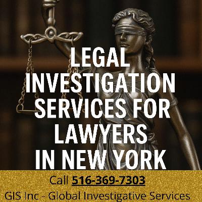 New York Legal Investigation & Private Investigator Services for Lawyers in NY - Don't Practice Law in NY Without Listening to this podcast New York Legal Investigation & Private Investigator Services for Lawyers in NY - Don't Practice Law in NY Without Listening to this podcast
