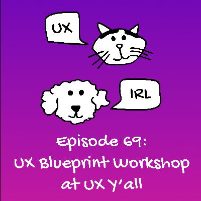 UX Y'all Blueprint Workshop