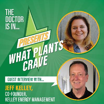 106. What Plants Crave feat. Jeff Kelley: Energy Modeling in CEA 106. What Plants Crave feat. Jeff Kelley: Energy Modeling in CEA