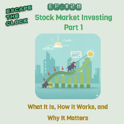 Stock Market Investing Part 1: What It Is, How It Works, and Why It Matters