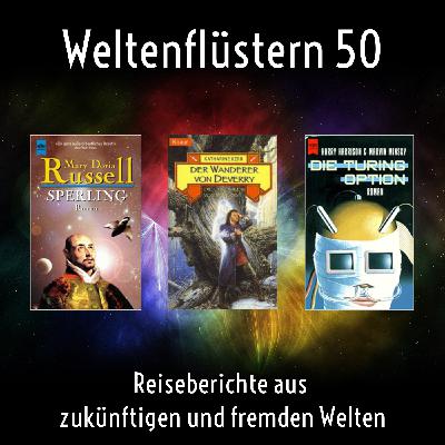 Episode 50 mit Missionaren im All, ewigem Schicksal und repariertem Gehirn