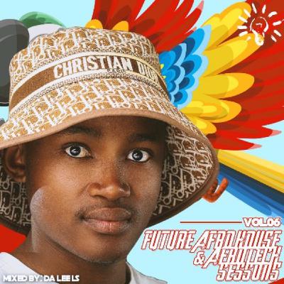 Future Afro House & Afro Tech Sessions Vol.06 Mixed By Da Lee LS