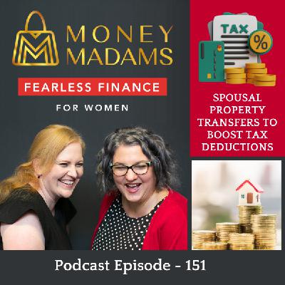 151 - Spousal property transfers as a tool to boost tax deductions