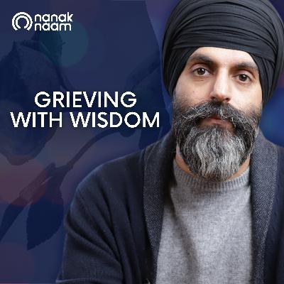Lesson 1: Grieving With Wisdom - What NO ONE Tells You About GRIEF and LOSS