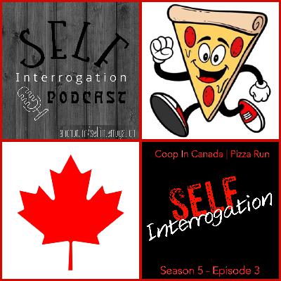Coop In Canada | Pizza Run