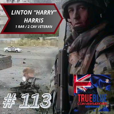 True Blue Conversations - Linton “Harry” Harris - 1RAR / 2 Cav Veteran
