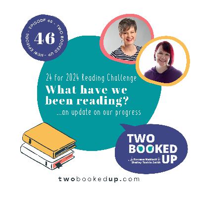 TBU#46: What we’ve been reading in the 24 for 2024 Challenge