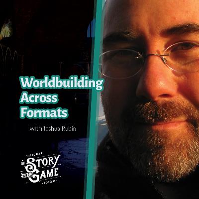 Fragmented Realms: Worldbuilding Across Games, Comics, and Transmedia with Joshua Rubin Fragmented Realms: Worldbuilding Across Games, Comics, and Transmedia with Joshua Rubin