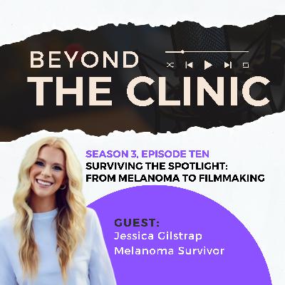 Surviving the Spotlight: From Melanoma to Filmmaking