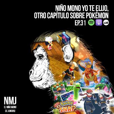 Niño Mono Yo Te Elijo, Otro Capítulo Sobre Pokémon